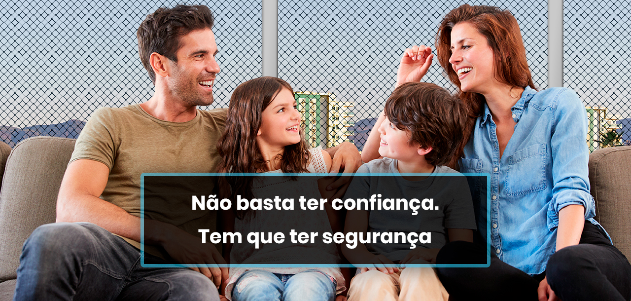 Não basta ter confiança. Tem que ter segurança.